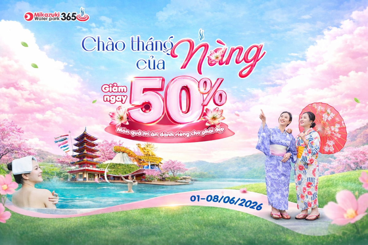 Mikazuki Water Park 365 ưu đãi 50% vé nhân ngày Quốc tế Phụ nữ 8/3