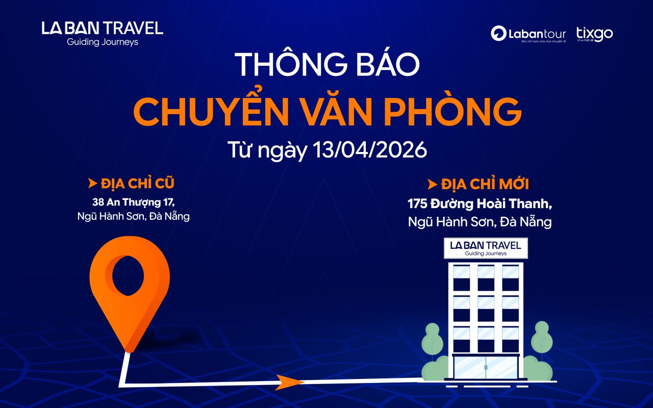 [Thông báo] La Bàn Travel chính thức chuyển văn phòng từ ngày 13/4/2026
