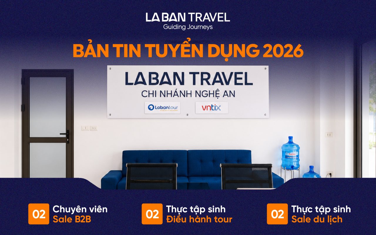 Bản tin tuyển dụng 2026 tại La Bàn Travel Nghệ An 
