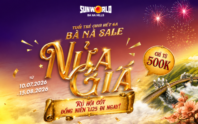 Bà Nà Hills ưu đãi vé cho khách hàng dưới 25 tuổi