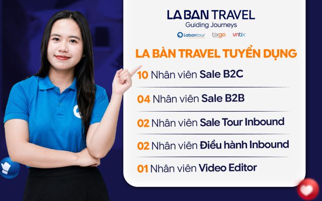 La Bàn Travel tuyển dụng tháng 7/2026: Nhiều vị trí hấp dẫn